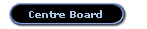 Centre Board