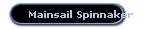 Mainsail Spinnaker